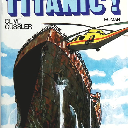 Renflouez Le Titanic - Clive Cussler - livre