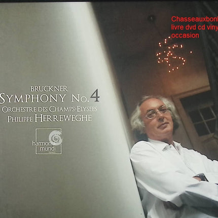 Bruckner – Symphonie n°4 « Romantique » – Herreweghe / Orchestre des Champs-Élysées – CD d’occasion - CD