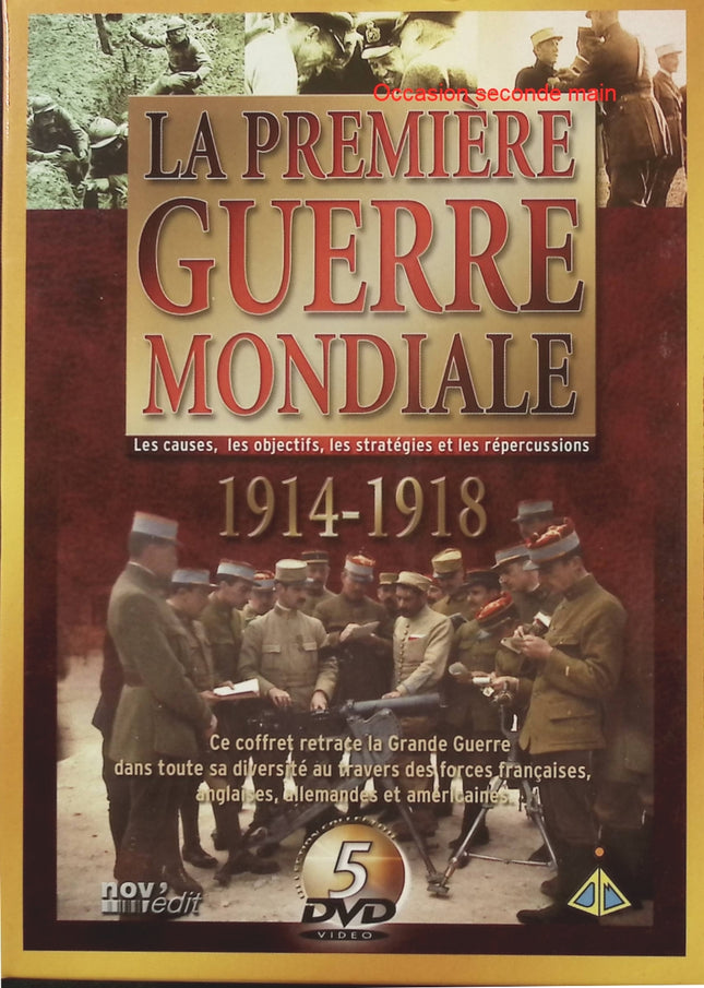 La Première Guerre mondiale 1914-1918 – Documentaire DVD sur les causes, les objectifs, les stratégies militaires et les conséquences de la Grande Guerre – DVD