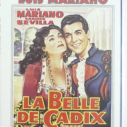 La Belle de Cadix – Luis Mariano – DVD film musical opérette romantique avec Carmen Sevilla - DVD