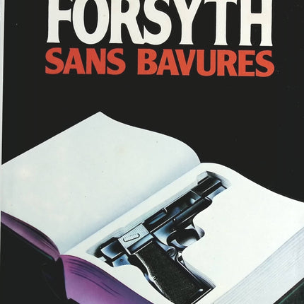 Sans Bavures - Frederick Forsyth - livre