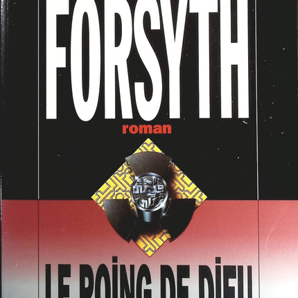 Le poing de Dieu - Frederick Forsyth - livre