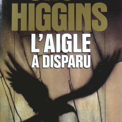 L'aigle a disparu - Jack Higgins - livre