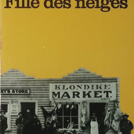 fille des neiges - Jack London - Livre