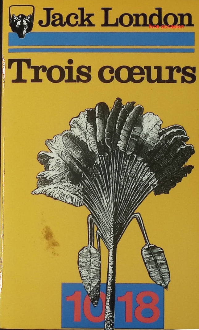 Trois coeurs - Jack London - Livre