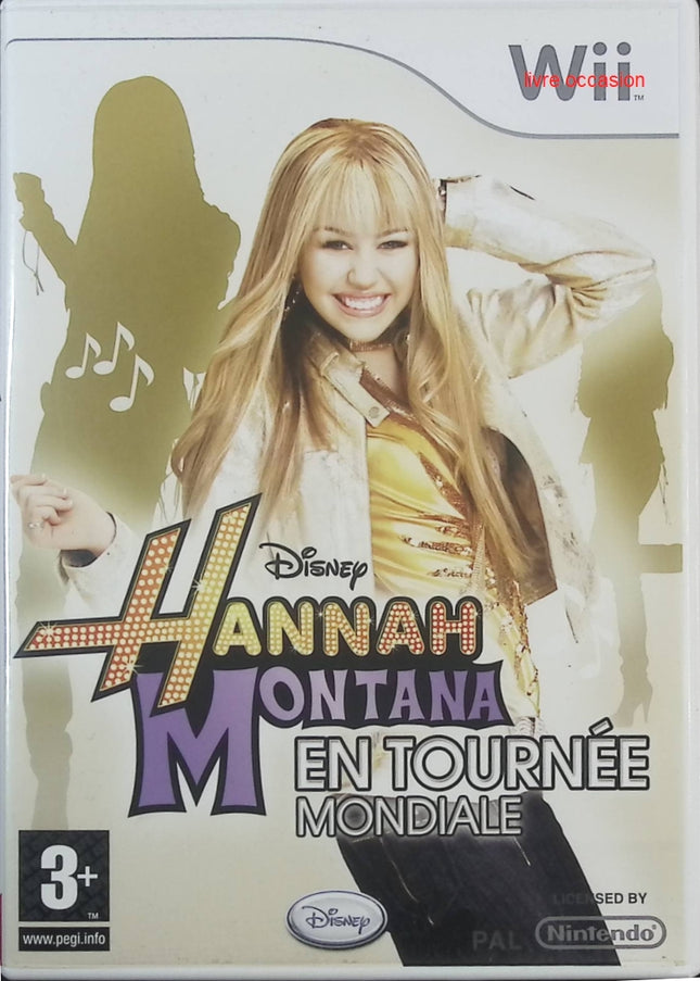 Hannah Montana En tournée mondiale - Nintendo Wii - Jeux vidéo