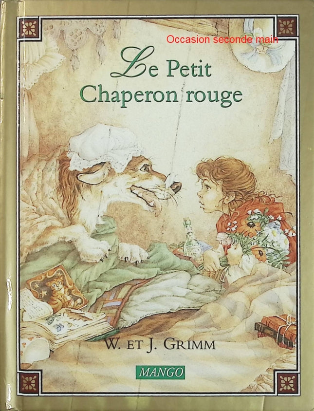 Le Petit Chaperon Rouge - Jacob et Wilhelm Grimm - Contes classiques jeunesse d'occasion - Livre