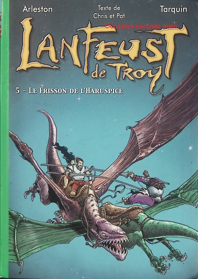 Lanfeust de Troy - Tome 5 : Le Frisson de l'Haruspice - Christophe Arleston, Didier Tarquin - Bibliothèque Verte - Roman jeunesse d'occasion - Livre