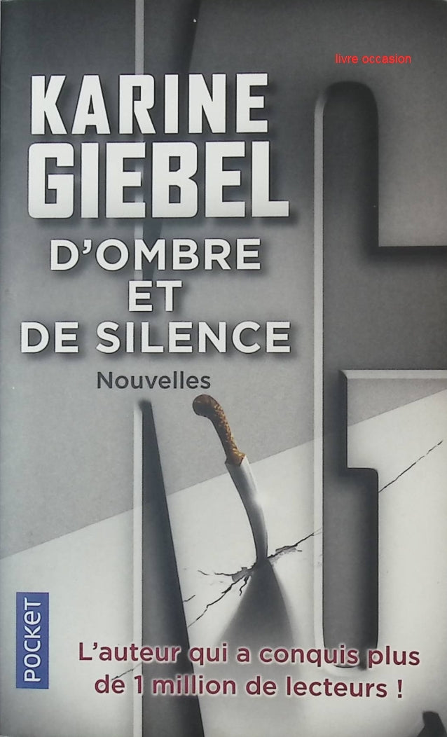 D'ombre et de silence - Karine Giebel - livre