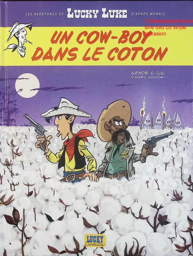 Les Aventures de Lucky Luke – Tome 9 : Un cow-boy dans le coton – Jul & Achdé – BD western humour d’occasion - Livre BD