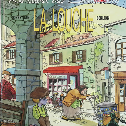 La Louche – Le Cadet des Soupetard Tome 1 – Corbeyran – Bande dessinée humour et aventure d’occasion - Livre BD