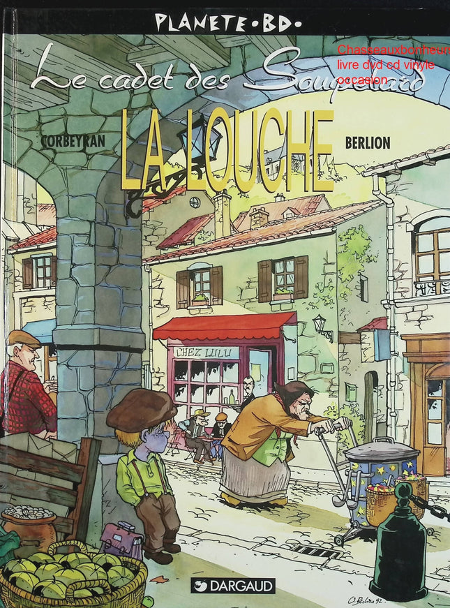 La Louche – Le Cadet des Soupetard Tome 1 – Corbeyran – Bande dessinée humour et aventure d’occasion - Livre BD