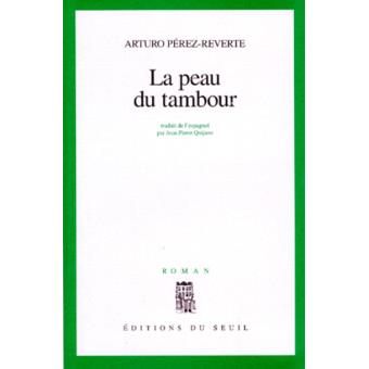 La Peau du tambour – Arturo Pérez-Reverte – thriller historique, enquête au Vatican et mystères de Séville - livre