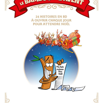 Le Bamboo de l’Avent – 24 histoires inédites – Album collectif de bande dessinée humoristique pour patienter jusqu’à Noël - Livre BD