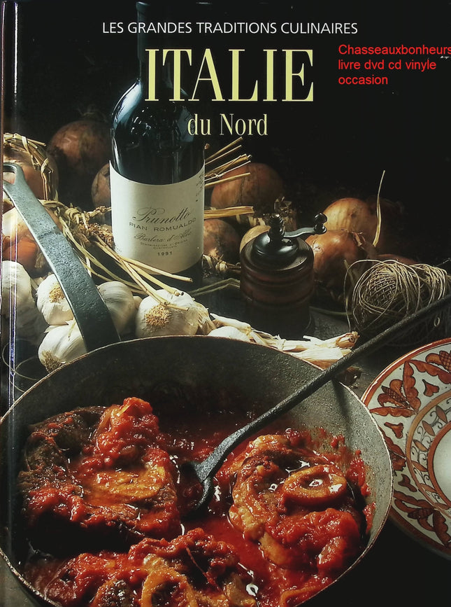 Italie du Nord Time-Life livre cuisine italienne du nord recettes risotto - Les Grandes Traditions Culinaires occasion - Cuisine recette - Livre