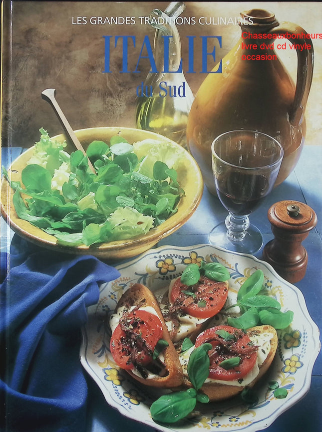 Italie du Sud Time-Life livre cuisine italienne recettes méditerranéennes traditionnelles occasion - Les Grandes Traditions Culinaires occasion - Cuisine recette - Livre