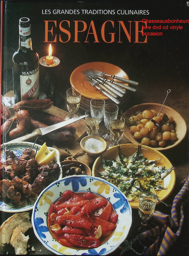 Espagne Time-Life livre cuisine espagnole recettes tapas paella traditionnelles - Les Grandes Traditions Culinaires occasion - Cuisine recette - Livre