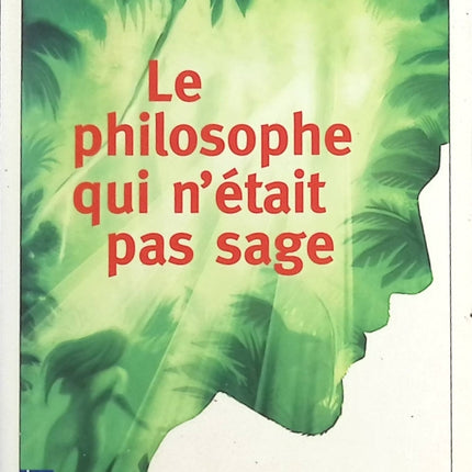 Le philosophe qui n’était pas sage – Laurent Gounelle – roman philosophique et développement personnel - livre
