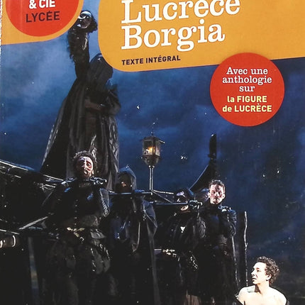 Lucrèce Borgia - Suivi d'un parcours sur la figure de Lucrèce - Victor Hugo - livre