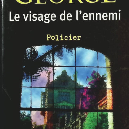 Le Visage de l'ennemi - Elizabeth George - livre