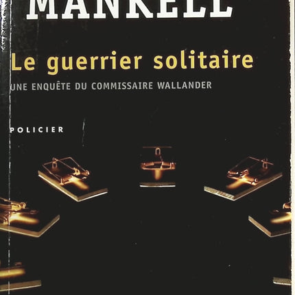 Le Guerrier solitaire - Henning Mankell - livre