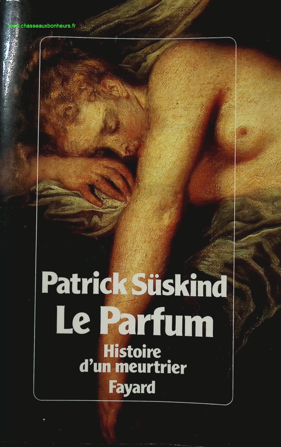 Le Parfum - Histoire d'un Meurtrier - Suskind Patrick - livre