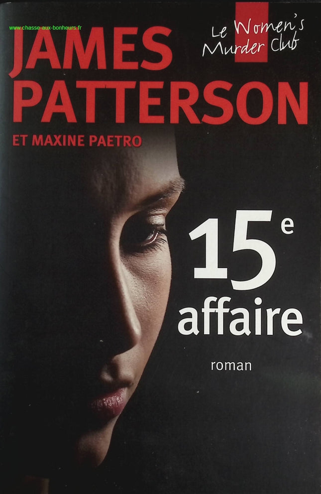 The Women Murder Club - Volume 15 - Fifteenth Case - James Patterson - book