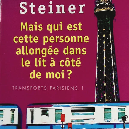 But who is this person lying in bed next to me? - Alec Steiner - book