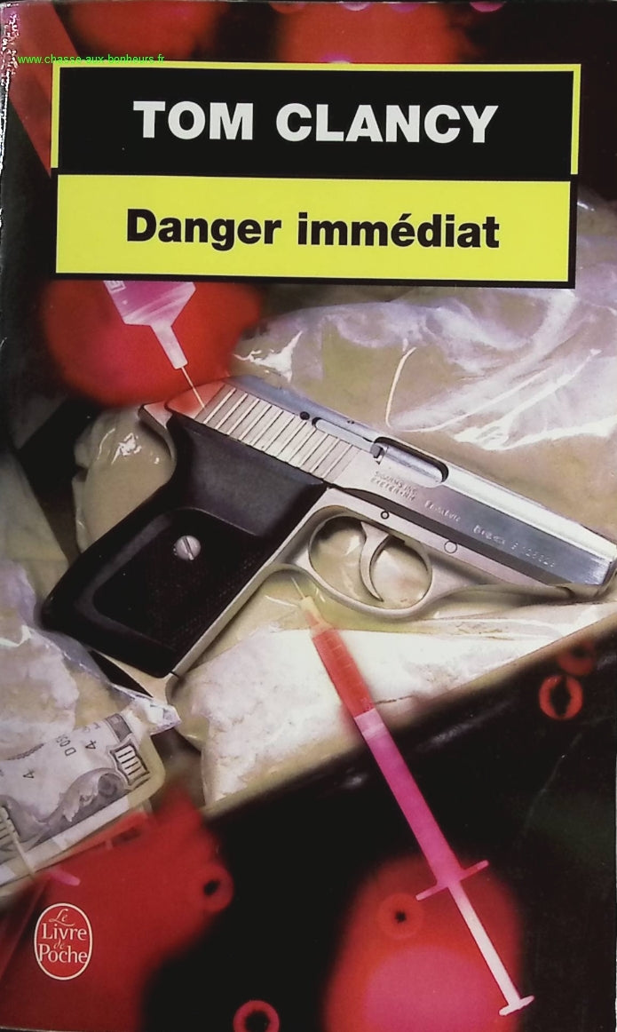 Danger immédiat - Tom Clancy - livre