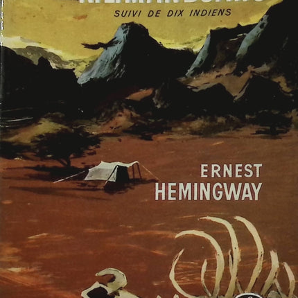 Les Neiges du Kilimandjaro / Dix Indiens - Ernest Hemingway - livre