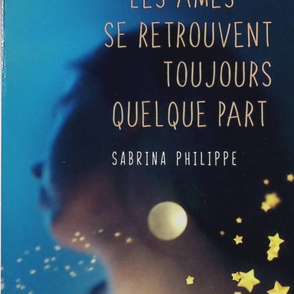 You'll see, souls always find each other somewhere - Sabrina Philippe - book