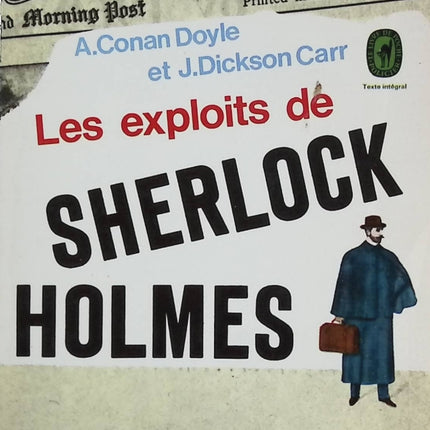 Les Exploits de Sherlock Holmes - John Dickson Carr, Arthur Conan Doyle - livre