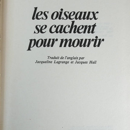 Les oiseaux se cachent pour mourir - Colleen McCullough - 1980 - livre