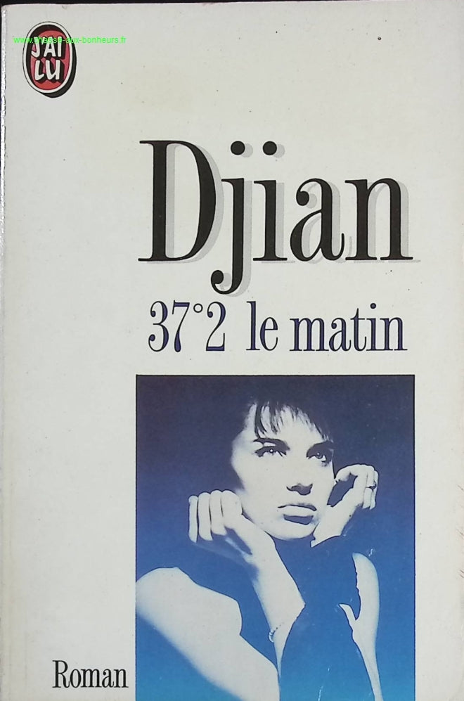 37°2 Der Morgen – Philippe Djian – Buch