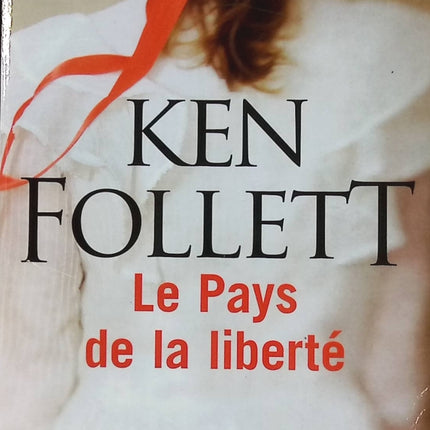 Le Pays de la liberté thriller espionnage complot international Ken Follett roman suspense occasion - livre