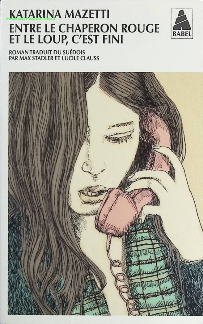 Between Little Red Riding Hood and the Wolf, It's Over - Katarina Mazetti - book