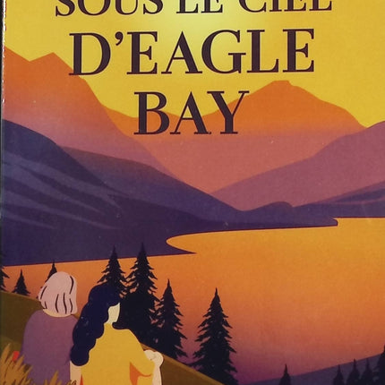 Sous le ciel d'Eagle Bay - Sophie Jomain - livre