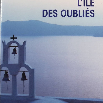 L'Île des oubliés - Victoria Hislop - livre