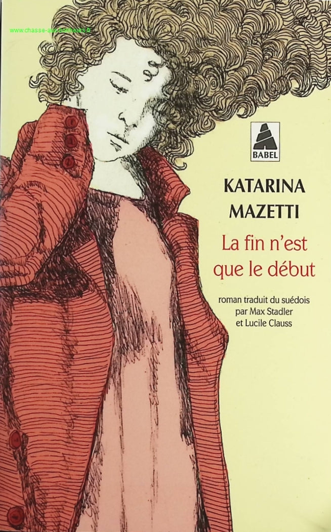 The End Is Only the Beginning - Katarina Mazetti - book