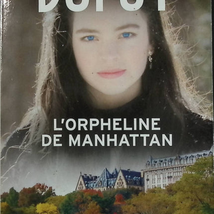 The Orphan of Manhattan - Marie-Bernadette Dupuy - book