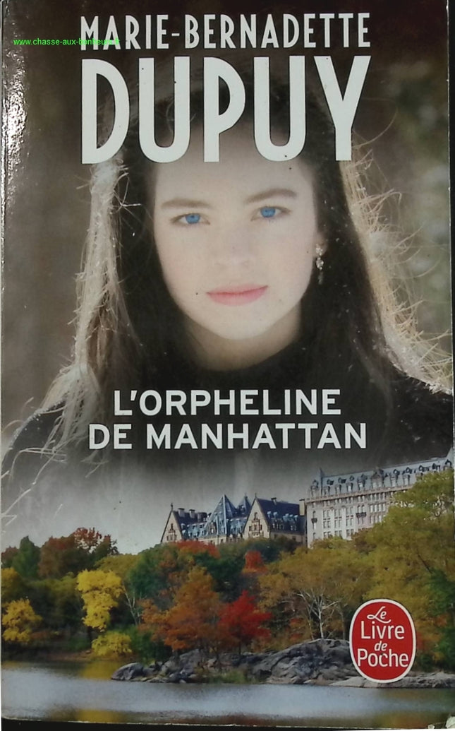 L'orpheline de Manhattan - Marie-Bernadette Dupuy - livre