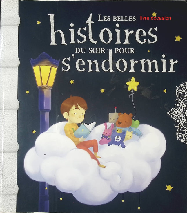 Les belles histoires du soir pour s’endormir – Charlotte Grossetête – Recueil d’histoires du soir pour enfants - Livre