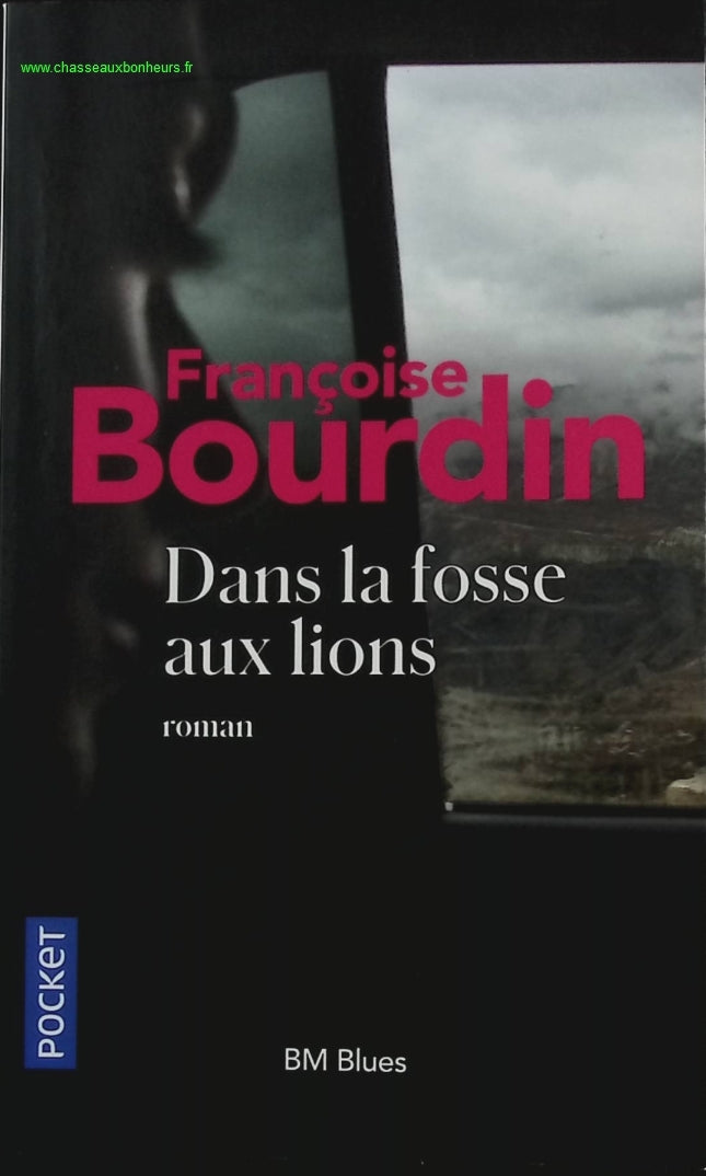 BM Blues - Dans la fosse aux lions - Françoise Bourdin - livre
