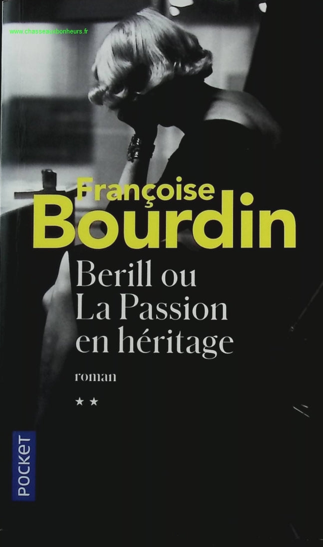 Berill ou la passion en héritage - Françoise Bourdin - livre