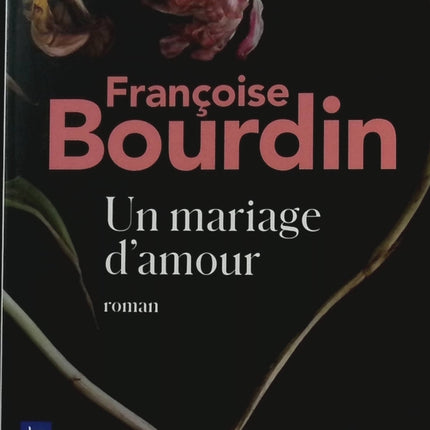 A Marriage of Love - Françoise Bourdin - book