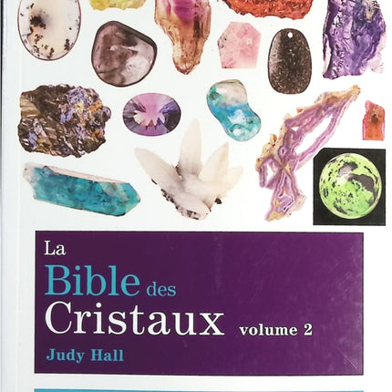 La bible des cristaux - Tome 2 - Judy Hall - livre