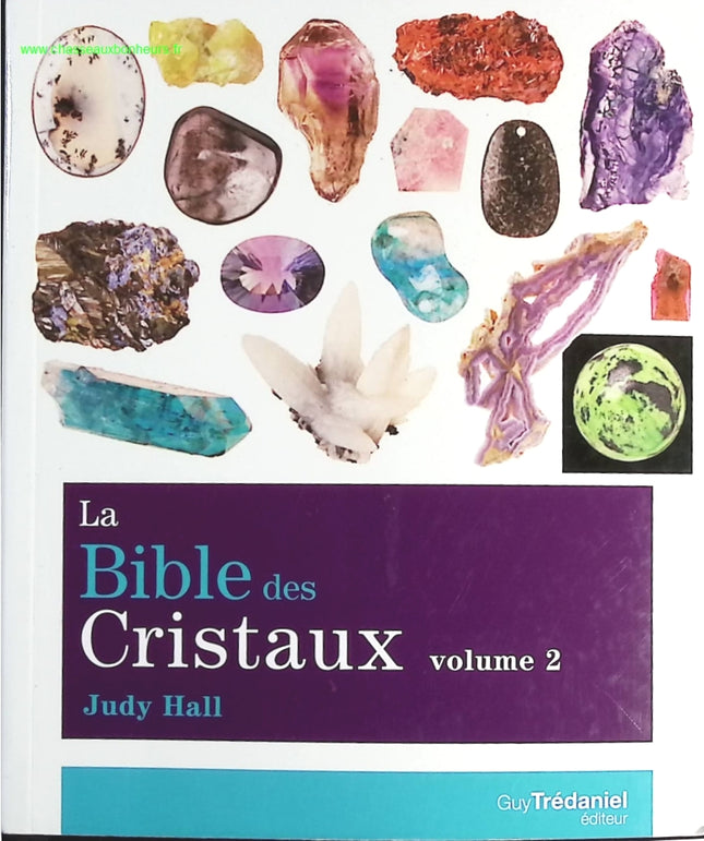La bible des cristaux - Tome 2 - Judy Hall - livre