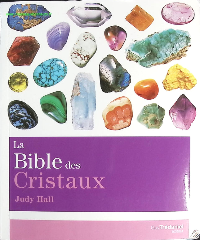 La bible des cristaux - Tome 1 - Judy Hall - livre