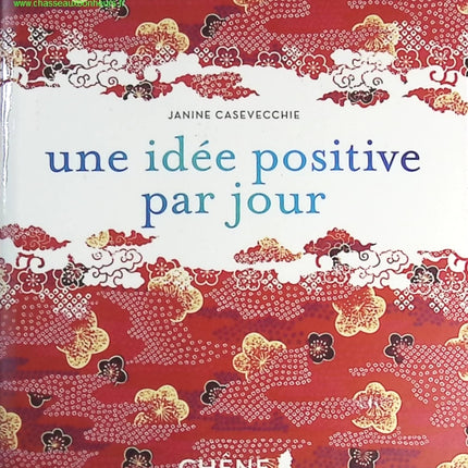 Une idée positive par jour - Janine Casevecchie - livre