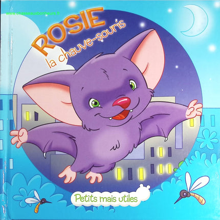 Rosie la chauve souris - Petits mais utiles - livre